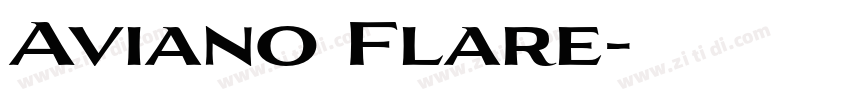 Aviano Flare字体转换
